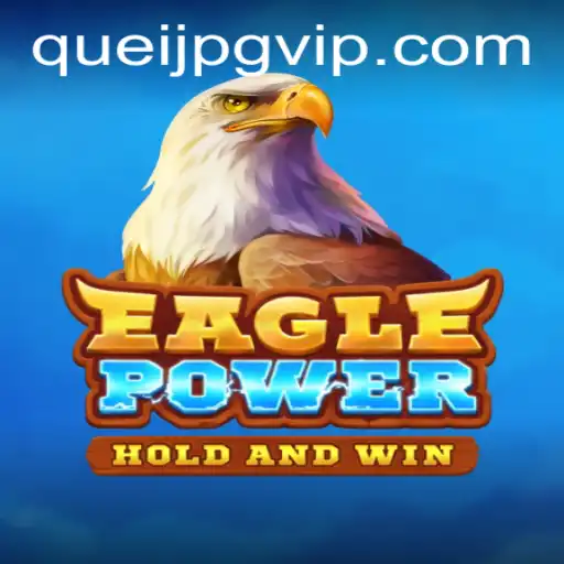 Discover the Thrills of EaglePower: The Latest Gaming Phenomenon